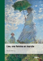 Lisa, une femme en marche 2342375247 Book Cover