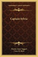 Captain Sylvia 1432662457 Book Cover