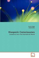 Diasporic Consciousnes: Literatures from the Postcolonial World 3639302036 Book Cover