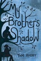 My Brother's Shadow 0385384874 Book Cover