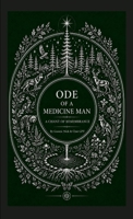 Ode of a Medicine Man B0HC4XM9VS Book Cover