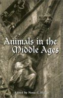 Animals in the Middle Ages: A Book of Essays (Garland Mediaeval Casebooks) 0415928931 Book Cover