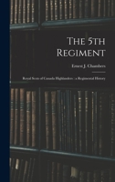 The 5th Regiment: Royal Scots of Canada Highlanders: a Regimental History 101721669X Book Cover