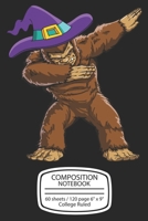 Composition Notebook: Bigfoot Sasquatch Dabbing Notebook Funny Dab Monster Gifts - Dabbing Bigfoot Halloween Notebook 1692693441 Book Cover