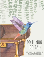 Do Fundo do Baú B08Z9W53H9 Book Cover