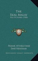 The Real Malay Pen Pictures 1015554288 Book Cover