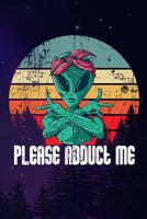 Please abduct me 1720096554 Book Cover