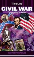 Timeline Civil War: From Divided to United 1602140227 Book Cover