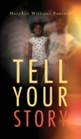 Tell Your Story B0C4LWV8HB Book Cover