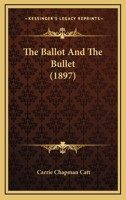 The Ballot And The Bullet 1018329838 Book Cover