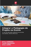 Integrar a Pedagogia de Projeto no Ensino (Portuguese Edition) 6208247055 Book Cover