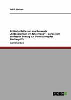 Das Konzept Entdeckungen Im Zahlenland." Kritische Reflexion Dargestellt an Der Vermittlung Des Zahlbegriffs 3640318439 Book Cover
