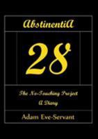 Abstinentia 28 - The No-Touching Diary [Handwrite-Alike] 3752860537 Book Cover