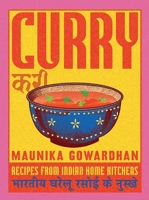 Curry: Recipes from Indian Home Kitchens 1837833737 Book Cover