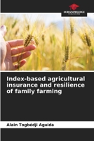 Index-based agricultural insurance and resilience of family farming 6209731554 Book Cover