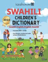 Swahili Children's Dictionary: Illustrated Swahili-English, English-Swahili 1480077704 Book Cover