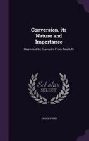 Conversion, Its Nature and Importance 1359176462 Book Cover