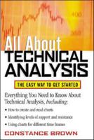 All About Technical Analysis : The Easy Way to Get Started 0071385118 Book Cover