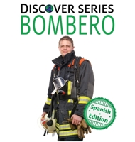 Bombero/ Firefighter (Xist Kids Spanish Books) (Spanish Edition) 153244026X Book Cover