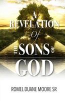 A Revelation of the Sons of God 1535270403 Book Cover