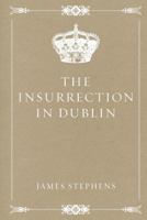 The Insurrection in Dublin 076071214X Book Cover
