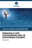 Merkmale Der Steuerregelung in Freihandelszonen (German Edition) 6206533786 Book Cover