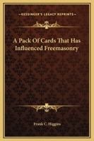 A Pack Of Cards That Has Influenced Freemasonry 1425302920 Book Cover