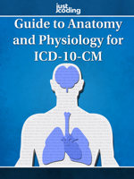 JustCoding's Guide to Anatomy and Physiology for ICD-10 1556452128 Book Cover