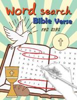 Word Search Bible Verse for Kids : Word Search for Bible Study for Kids Ages 6-8 1981482172 Book Cover