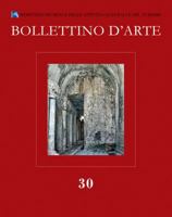 Bollettino d'Arte 30, 2016. Serie VII-Fascicolo N. 30 8891315931 Book Cover