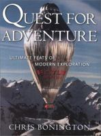 Quest for Adventure: Ultimate Feats of Modern Exploration