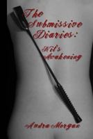 The Submissive Diaries: Kit's Awakening 1482359464 Book Cover