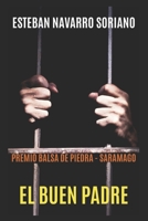 EL BUEN PADRE: Premio La Balsa De Piedra - Saramago (Moisés Guzmán) B0BZ6Q84Y6 Book Cover