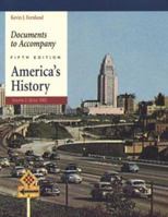 Documents to Accompany America's History, Volume 2: Since 1865 0312405928 Book Cover