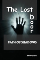 The Lost Door: Path of Shadows B0DYVB1SJC Book Cover