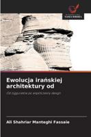 Ewolucja iranskiej architektury od (Polish Edition) 6208906687 Book Cover