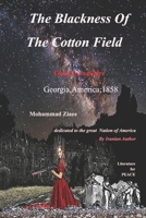 The Blacknesses Of The Cotton Field: God Loves Colors B09M3MJHWX Book Cover