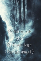 Return of the Riftwalker (Paranormal) B0DR65FRRX Book Cover