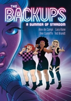 The Backups: A Summer of Stardom 1250212596 Book Cover
