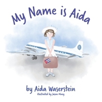 My Name is Aida 0578465744 Book Cover