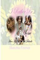 I Rather Be Alone Than Have My Self-Worth Dwindle 1440409188 Book Cover