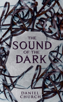 The Sound of the Dark 1915998409 Book Cover