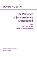 The Province of Jurisprudence Determined and The Uses of the Study of Jurisprudence 0872204324 Book Cover