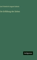 Die Erfüllung der Zeiten (German Edition) 3386412823 Book Cover