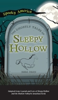 Ghostly Tales of Sleepy Hollow 1540247708 Book Cover