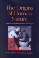 Origins of Human Nature: Evolutionary Developmental Psychology 1557988781 Book Cover