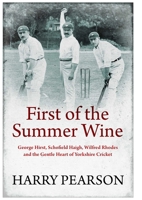 First of the Summer Wine 1398501522 Book Cover