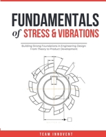 Fundamentals of Stress and Vibration B0DV4HLWT9 Book Cover