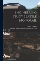 Engineering Study Seattle Monorail 1014355893 Book Cover