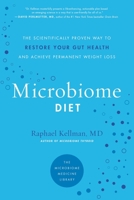 The Microbiome Diet: The Scientifically Proven Way to Restore Your Gut Health and Achieve Permanent Weight Loss 0738218111 Book Cover